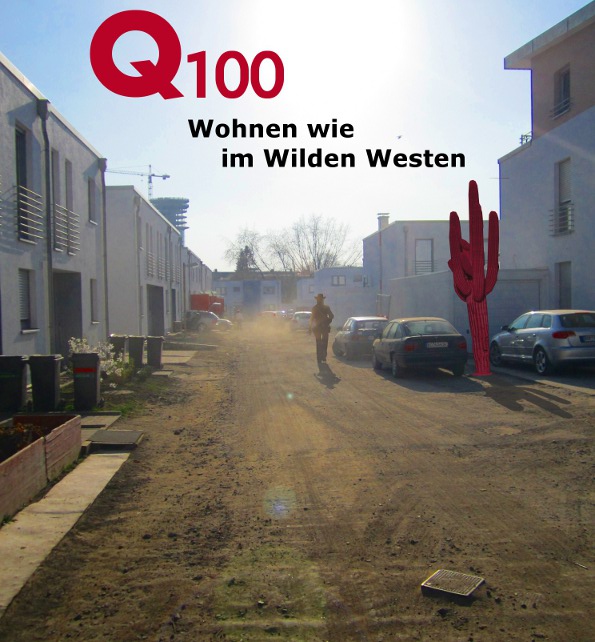 Quartier 100 - wohnen wie im wilden westen